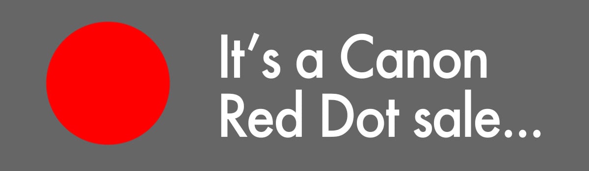 Canon-Red-Dot-Blog-Main-Banner Canon Red Dot Sale at Outdoorphoto