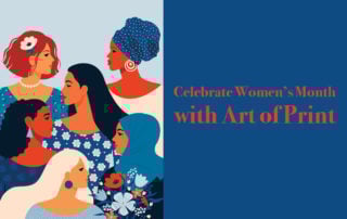 Celebrate Women's Month with Art of Print