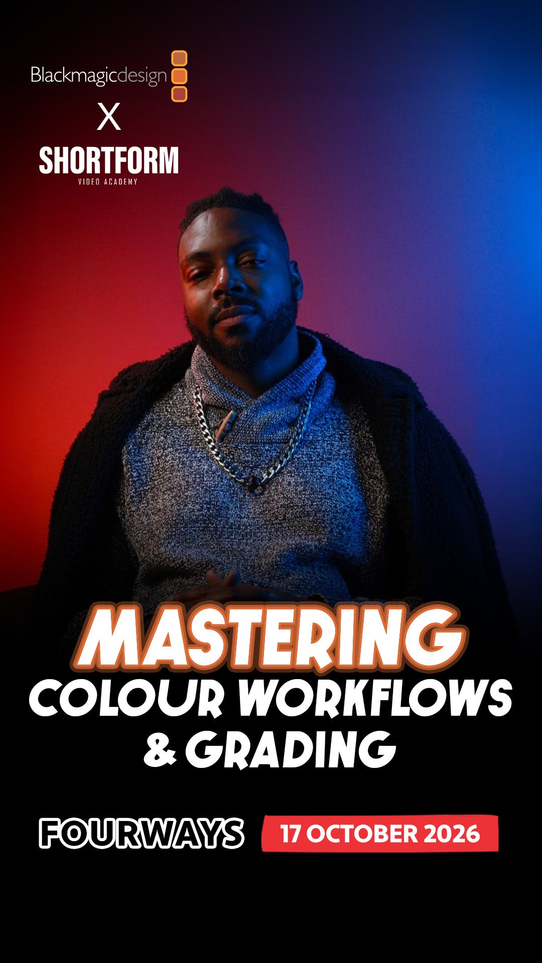 Mastering Colour Workflows & Grading in DaVinci Resolve | 17 Oct