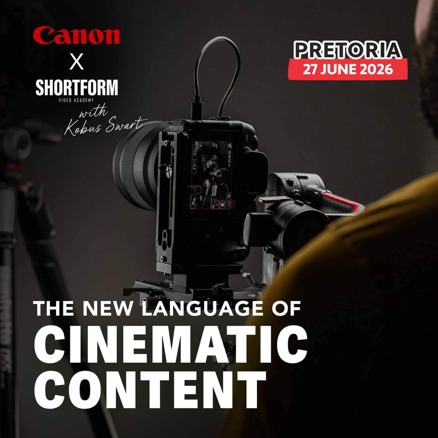 The New Language of Cinematic Content by Kobus Swart x Canon | 27 June