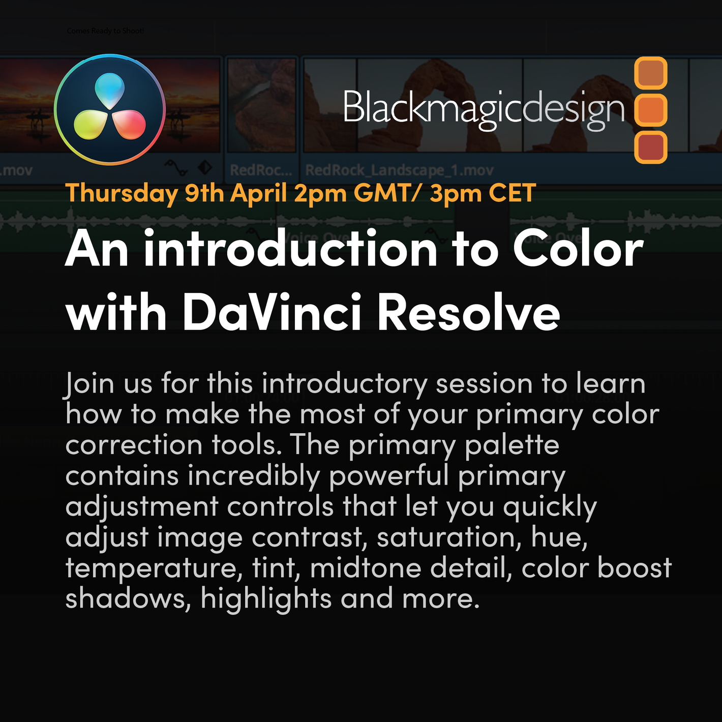 An introduction to Colour with DaVinci Resolve | 9 Apr