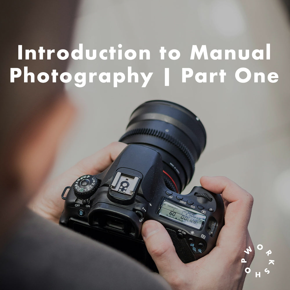 Introduction to Manual Photography | Part One