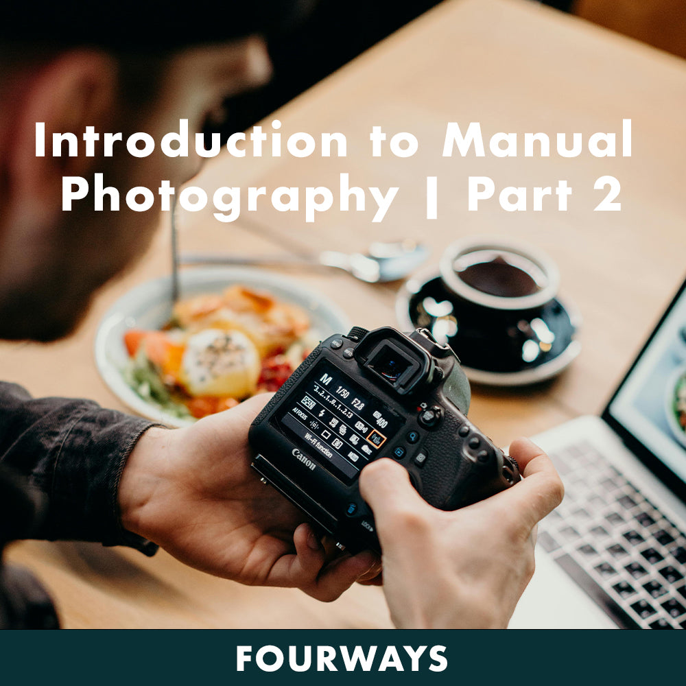 Introduction to Manual Photography Fourways | Part Two