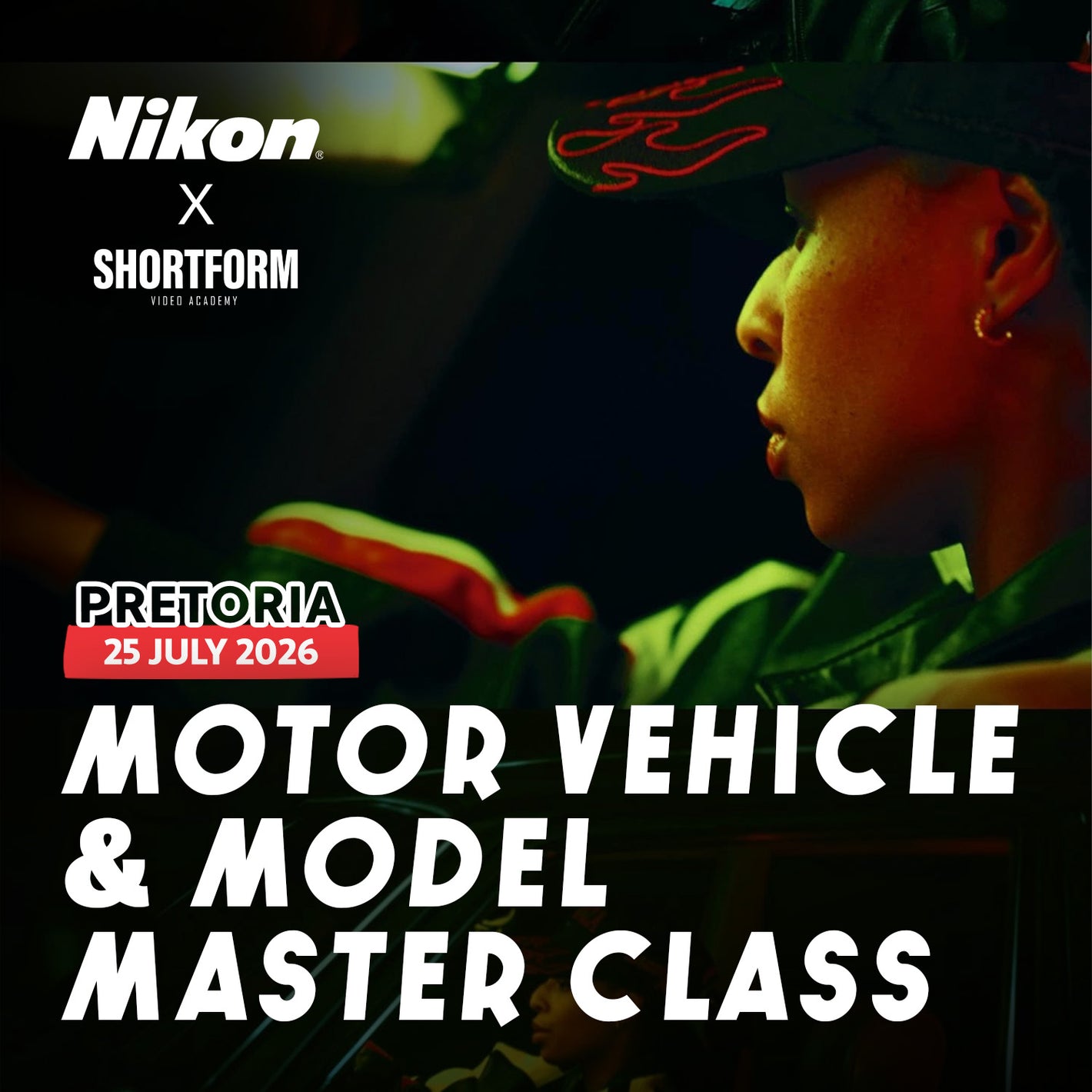 Motor Vehicle & Model Master Class with Kgabo Legora x Nikon | 25 July