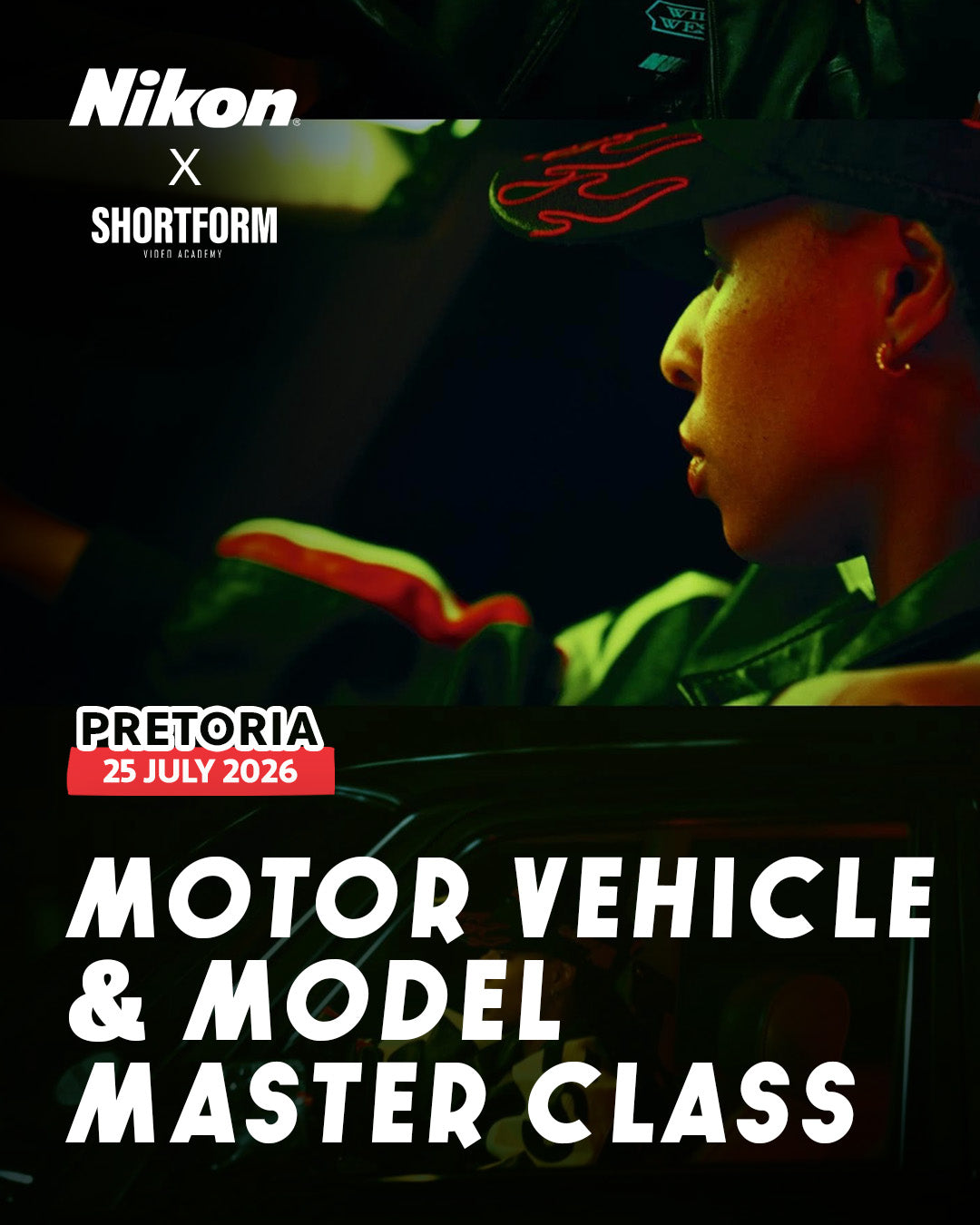 Motor Vehicle & Model Master Class with Kgabo Legora x Nikon | 25 July