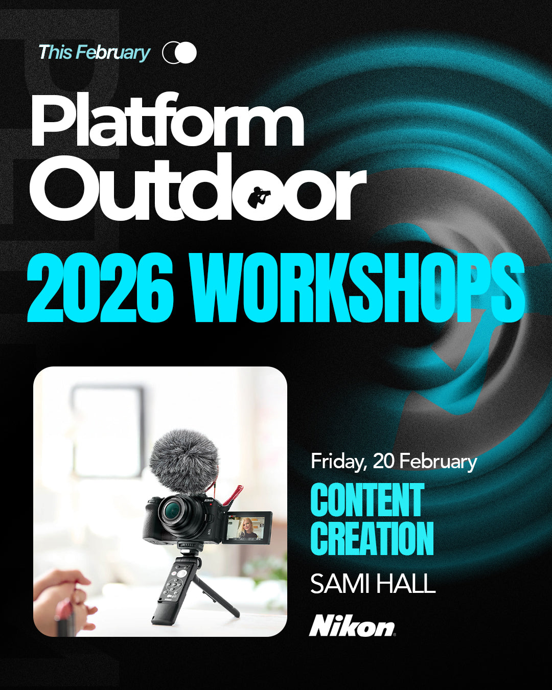 Content Creation with Sami Hall x Nikon | 20 Feb