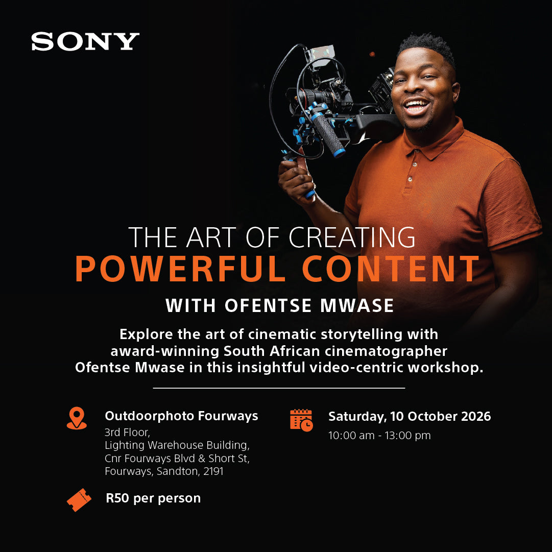 The Art of Creating Powerful Content with Ofentse Mwase x Sony | 10 Oct