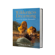 Cover of Wilderness Dreaming by Greg du Toit, featuring fine art wildlife photography from Africa.