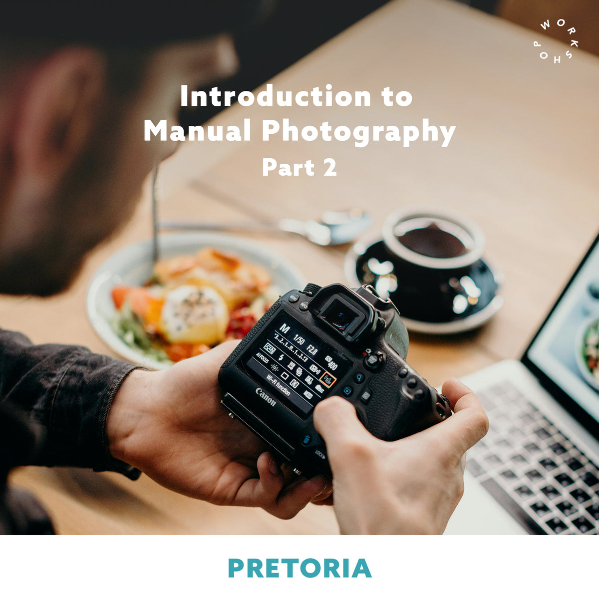 Introduction to Manual Photography Pretoria | Part Two – Outdoorphoto